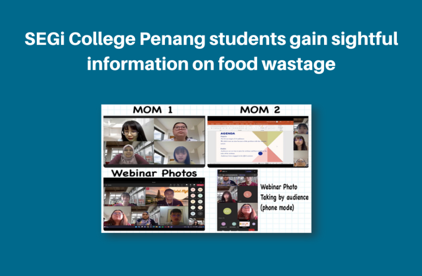 SEGi College Penang students gain sightful information on food wastage