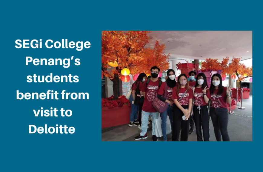 SEGi College Penang’s students benefit from visit to Deloitte