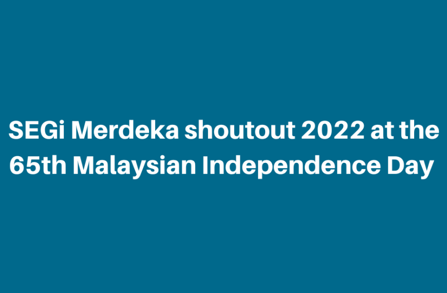 SEGi Merdeka shoutout 2022 at the 65th Malaysian Independence Day