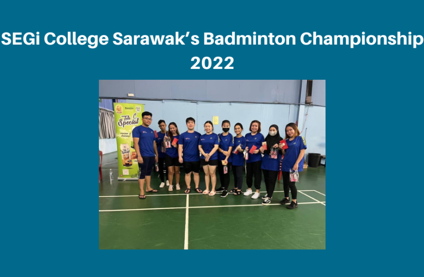 SEGi College Sarawak’s Badminton Championship 2022