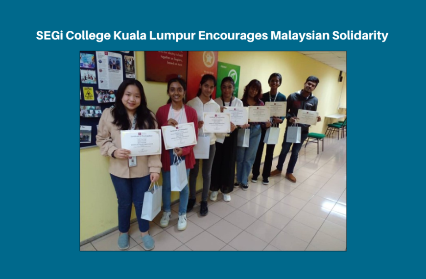 SEGi College Kuala Lumpur encourages Malaysian solidarity