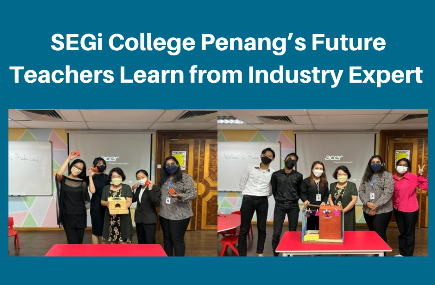 SEGi College Penang’s future teachers learn from industry expert