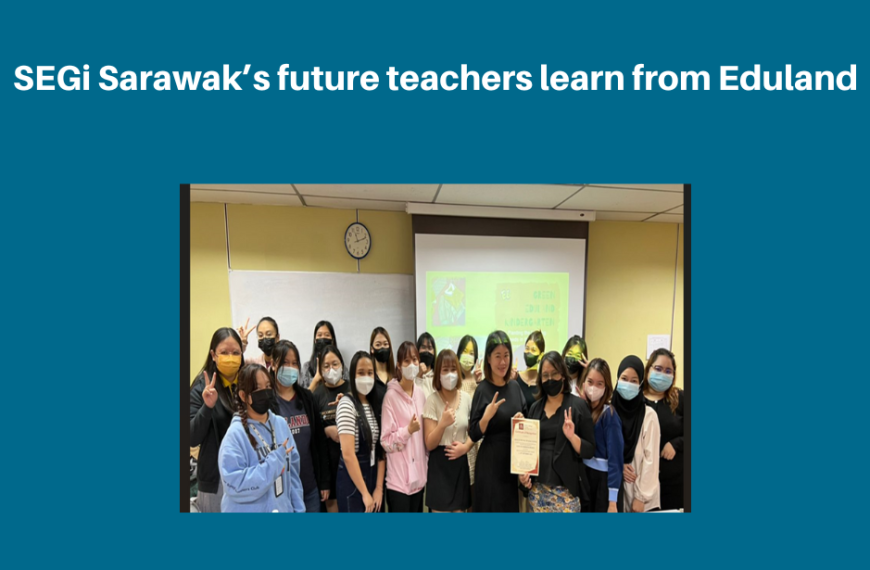 SEGi Sarawak’s future teachers learn from Eduland