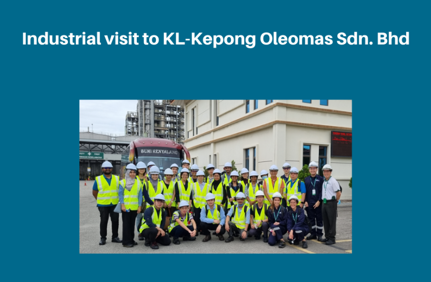 Industrial visit to KL-Kepong Oleomas Sdn. Bhd