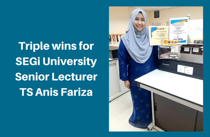 世纪大学高级讲师 Anis Fariza 连中三元