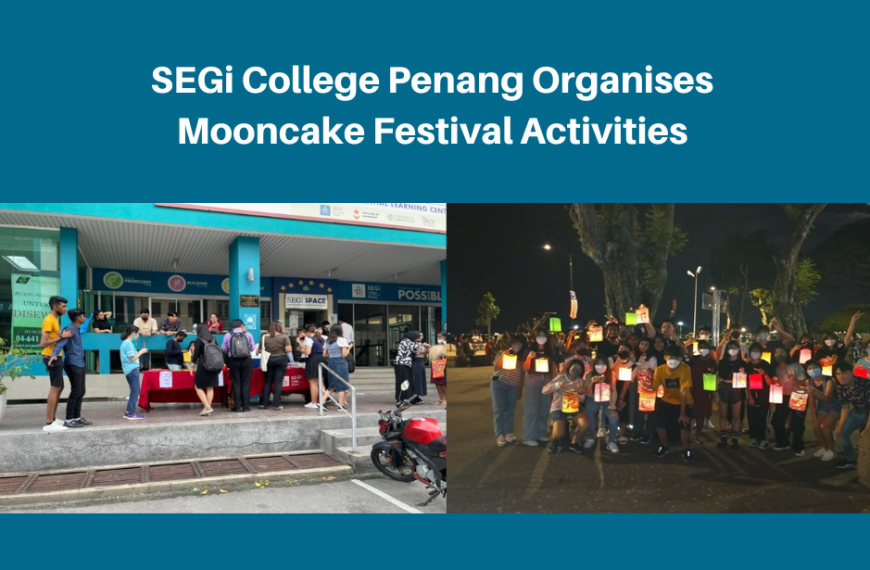 SEGi College Penang organises Mooncake Festival activities