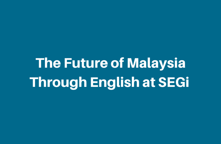 The future of Malaysia through English at SEGi