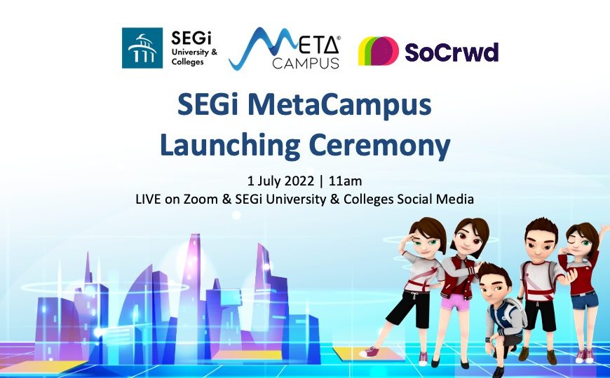 SEGi University & Colleges launched its 6th Campus – SEGi MetaCampus